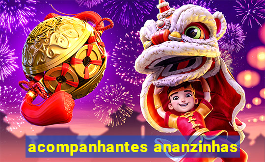 acompanhantes ananzinhas